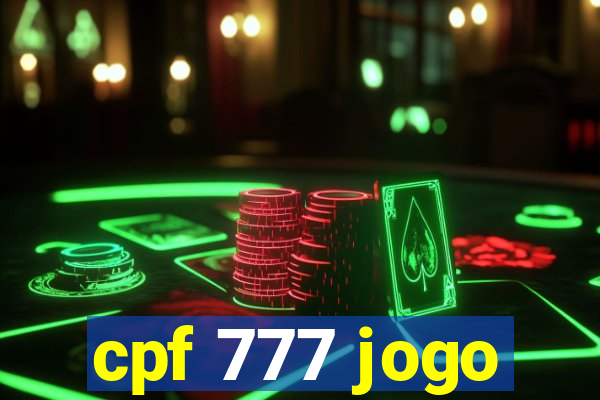 cpf 777 jogo